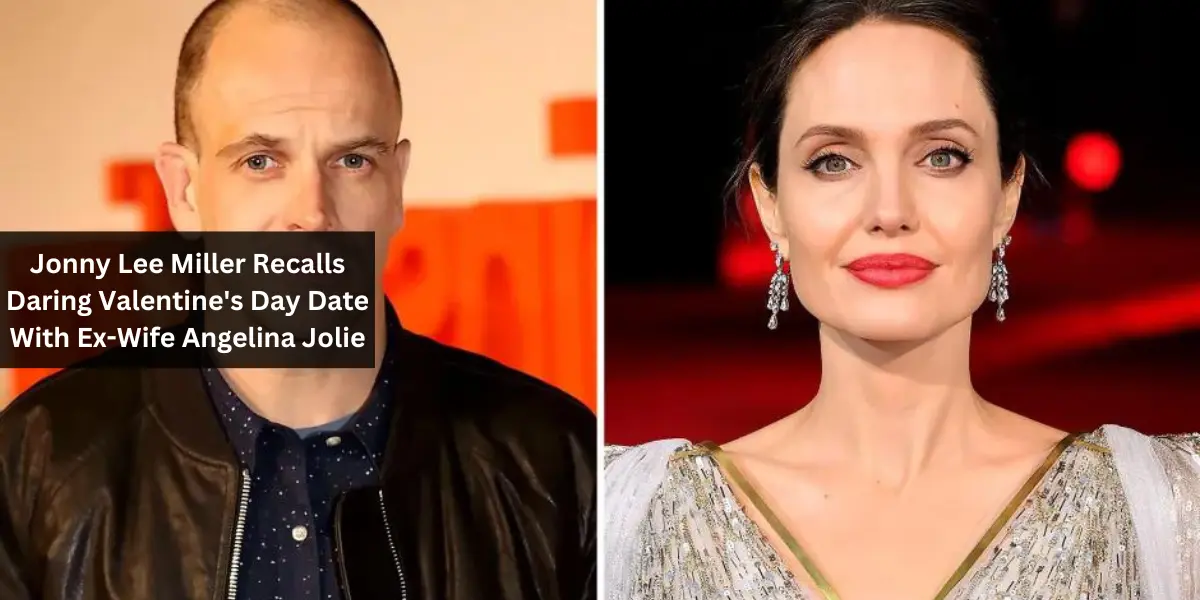 Jonny Lee Miller Recalls Daring Valentine's Day Date With Ex-Wife Angelina Jolie