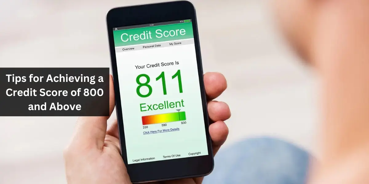 Tips for Achieving a Credit Score of 800 and Above