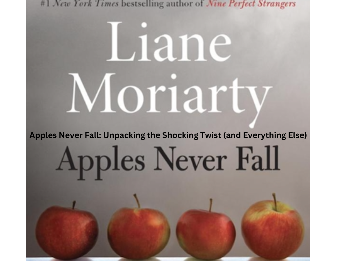 Apples Never Fall Unpacking the Shocking Twist (and Everything Else)