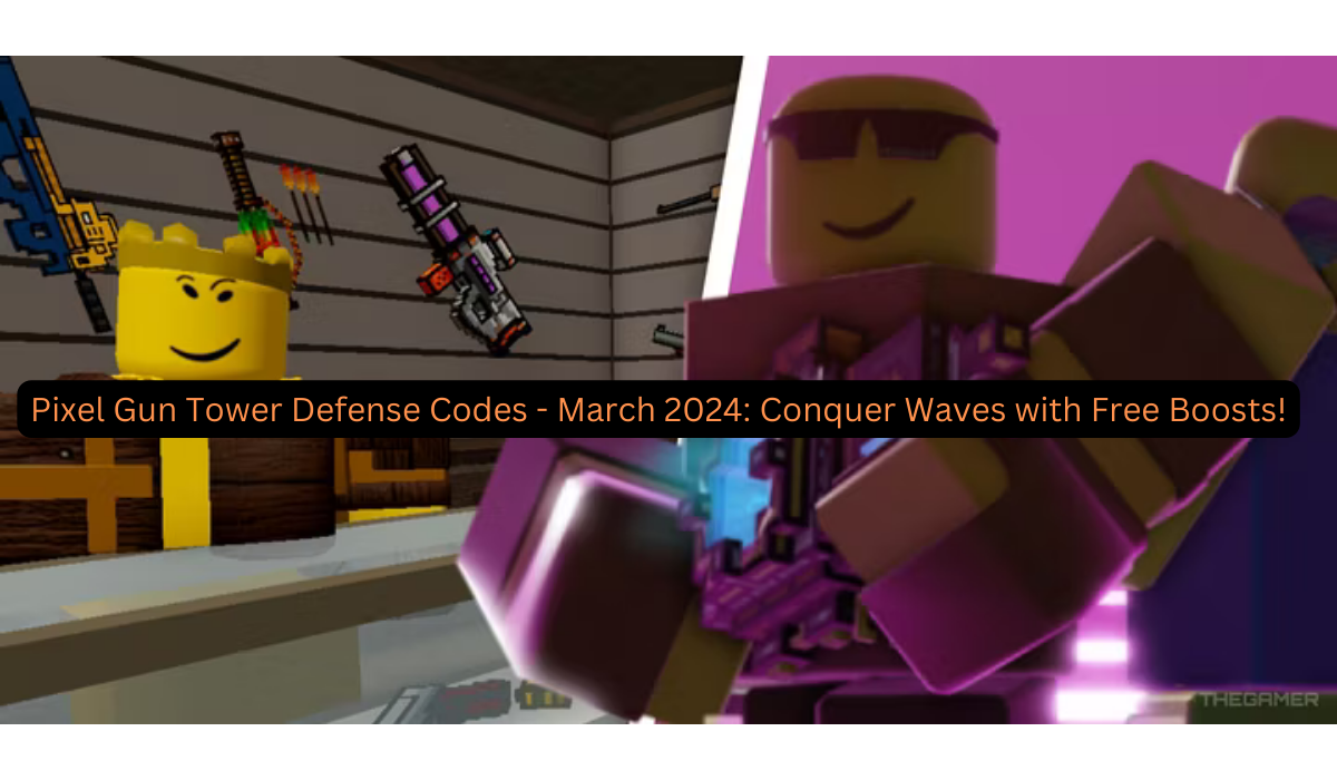 Pixel Gun Tower Defense Codes - March 2024 Conquer Waves with Free Boosts!