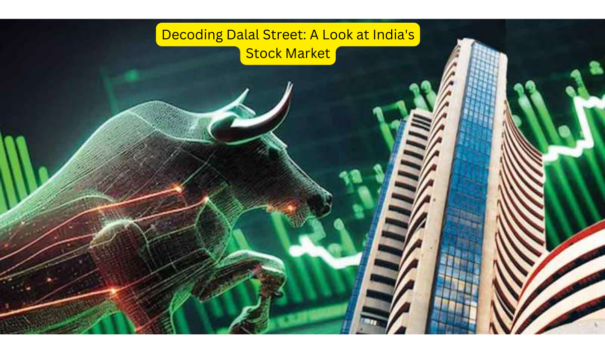 Decoding Dalal Street: A Look at India's Stock Market