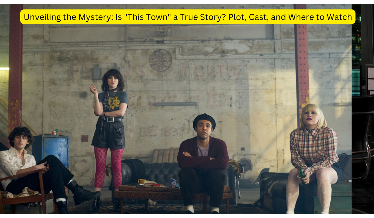 Unveiling the Mystery: Is "This Town" a True Story? Plot, Cast, and Where to Watch