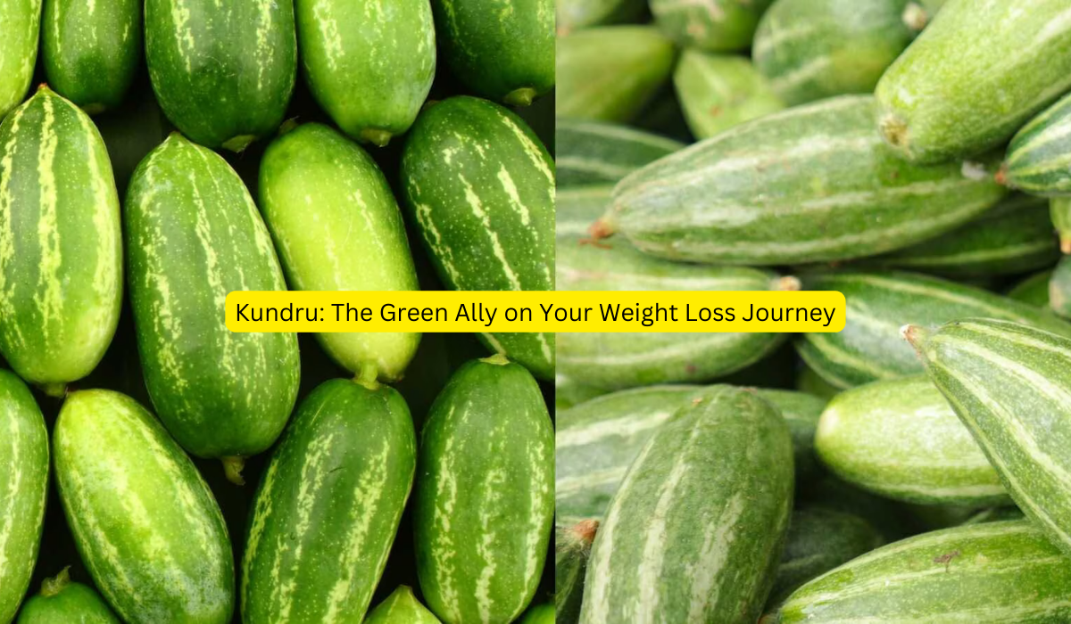 Kundru: The Green Ally on Your Weight Loss Journey