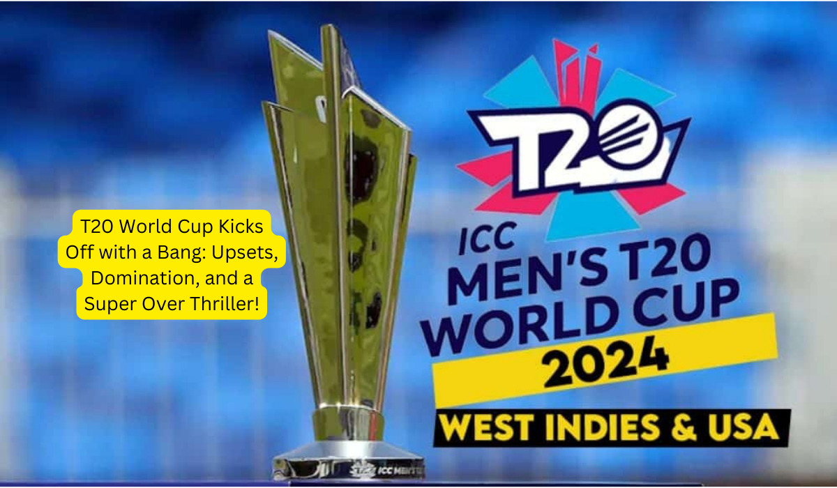 T20 World Cup Kicks Off with a Bang: Upsets, Domination, and a Super Over Thriller!