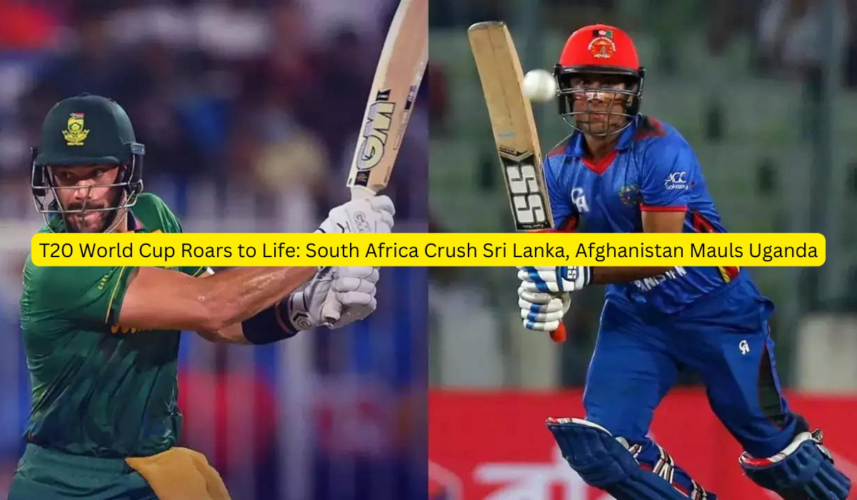 T20 World Cup Roars to Life: South Africa Crush Sri Lanka, Afghanistan Mauls Uganda