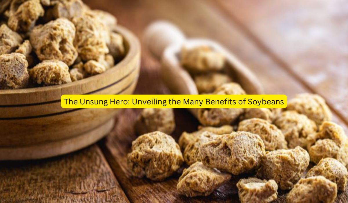 The Unsung Hero Unveiling the Many Benefits of Soybeans