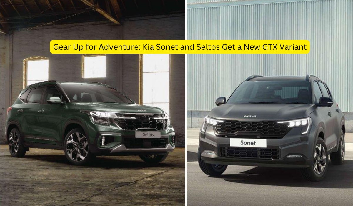 Gear Up for Adventure Kia Sonet and Seltos Get a New GTX Variant