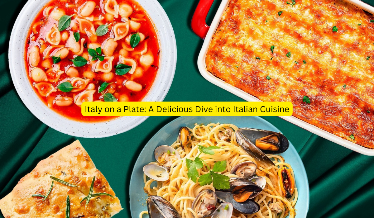 Italy on a Plate A Delicious Dive into Italian Cuisine