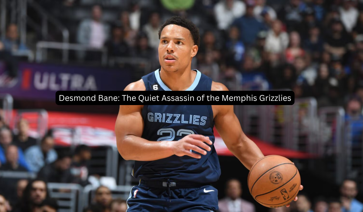 Desmond Bane: The Quiet Assassin of the Memphis Grizzlies