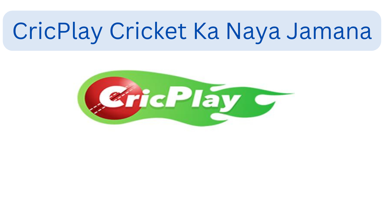 CricPlay Cricket Ka Naya Jamana