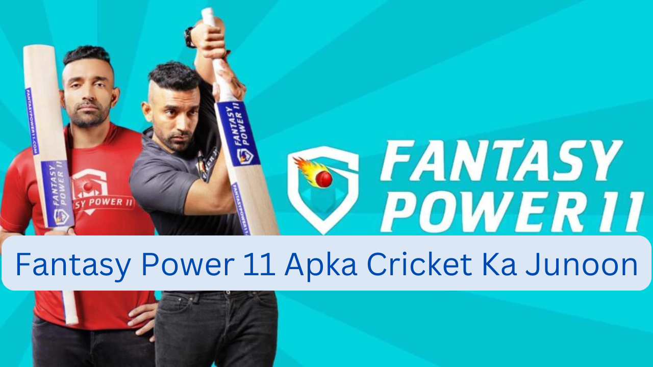 Fantasy Power 11 Apka Cricket Ka Junoon