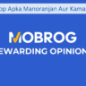 MobRog App Apka Manoranjan Aur Kamai Ka Manch